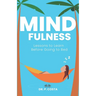 Mindfulness: Lessons To Learn Before Going To Bed