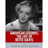 American Legends: The Life of Bette Davis
