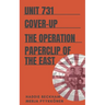 Unit 731 Cover-up: The Operation Paperclip of the East