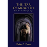 The Star of Morcyth: Book Five of The Morcyth Saga
