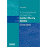 A Computational Introduction to Number Theory and Algebra