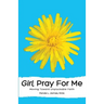 Girl, Pray for Me