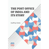 The Post Office Of India And Its Story