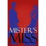 Mister's Miss