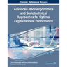 Advanced Macroergonomics and Sociotechnical Approaches for Optimal Organizational Performance