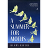 A Summer for Moths