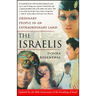 The Israelis: Ordinary People in an Extraordinary Land (Updated in 2008)