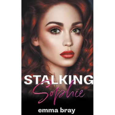 Stalking Sophie