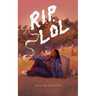 Rip, Lol