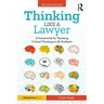 Thinking Like a Lawyer: A Framework for Teaching Critical Thinking to All Students