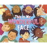 This Is My Wonderful Face