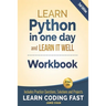 Python Workbook: Learn Python in one day and Learn It Well (Workbook with Questions, Solutions and Projects)