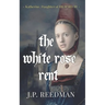The White Rose Rent: Katherine, Daughter of Richard III