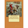 The Travels and Surprising Adventures of Baron Munchausen.By Rudolph Erich Raspe