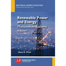 Renewable Power and Energy, Volume I: Photovoltaic Systems