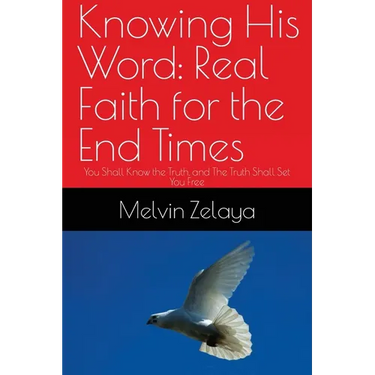 Knowing His Word: You Shall Know the Truth, and The Truth Shall Set You Free