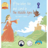If You Were Me and Lived in...the Middle Ages: An Introduction to Civilizations Throughout Time