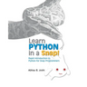 Learn Python in a Snap!: Rapid introduction to Python for those who already know Snap! Programming