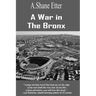 A War in the Bronx