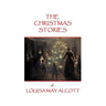 The Christmas Stories of Louisa May Alcott