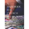 A Handbook for Church Treasurers: Concise Information for a Complicated Task