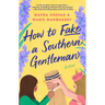 How to Fake a Southern Gentleman
