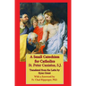 A Small Catechism for Catholics
