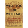 Will You Die with Me?: My Life and the Black Panther Party