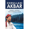 Zikrullahi Akbar: Zikrul Anfaas the Eternal Zikir