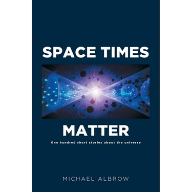 Space Times Matter: One Hundred Short Stories About the Universe
