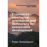 Economics, Ideological Orientation and Democracy for Sustainable Development 2nd Edition