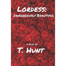 Lordess: Dangerously Beautiful