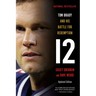 12: Tom Brady and His Battle for Redemption