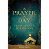 A Prayer a Day from Advent to Epiphany