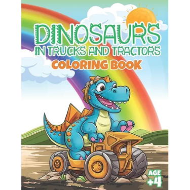 Dinosaurs in trucks and tractors coloring book