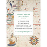 A Primer for Teaching Indian Ocean World History: Ten Design Principles