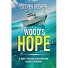 Wood's Hope: Action and Adventure in the Florida Keys