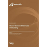 Wood-Based Materials in Building