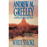 White Smoke: A Novel of Papal Election