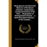 Biographical and Historical Memoirs of Northeast Arkansas, Comprising a Condensed History of the State ... Biographies of Distinguished Citizens ... a