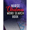 Nurse Christmas Word Search Book: 360+ Cleverly Hidden Christmas Word Searches for the Nurse, Word Search Activity Book for Nurse, Unique Large Print