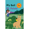 My Ball / Mi Pelota