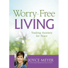 Worry-Free Living: Trading Anxiety for Peace