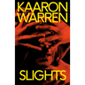 Slights