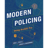 Modern Policing Using ArcGIS Pro