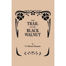 Trail of the Black Walnut [Second Edition, 1965]