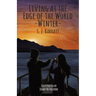 Living at the edge of the World - Winter