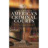 Crisis in America's Criminal Courts: Improving Criminal Justice Outcomes by Transforming Decision-Making