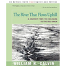 The River That Flows Uphill: A Journey from the Big Bang to the Big Brain
