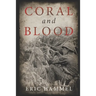 Coral and Blood: The U.S. Marine Corps' Pacific Campaign